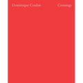 Crossings: Dominique Coulon & Associés