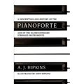 A Description and History of the Pianoforte: and of the Older Keyboard Stringed Instruments