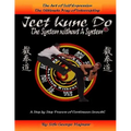 Jeet Kun Do: System without a System