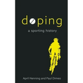 Doping: A Sporting History