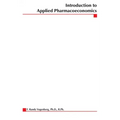 Introduction to Applied Pharmacoeconomics