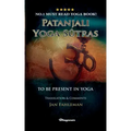 Patanjali Yoga Sutras - To Be Present in Yoga: BRAND NEW! Translation and comments by Jan Fahleman