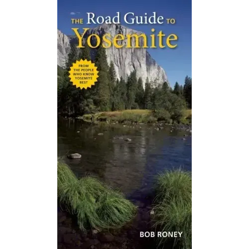 The Road Guide to Yosemite