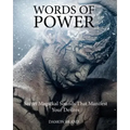 Words of Power: Secret Magickal Sounds That Manifest Your Desires