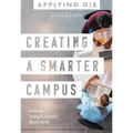 Creating a Smarter Campus: GIS for Education