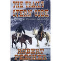 The Trail's Stern Code: A Western Frontier Adventure