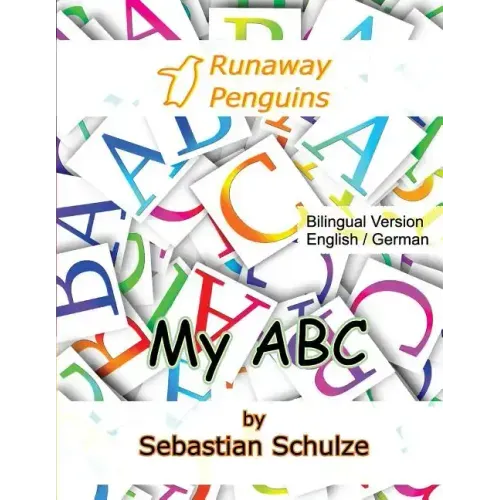My ABC - Bilingual: English / German: Learning the 26 letter alphabet, with pronounciation in English and German and cut out cards