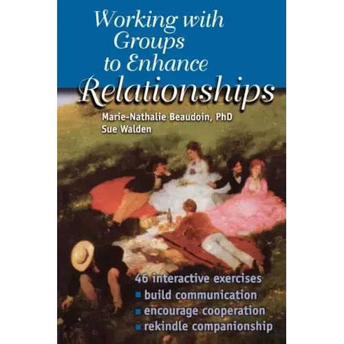 Working With Groups to Enhance Relationships