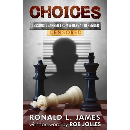 Choices - Censored: Lessons Learned From a Repeat Offender