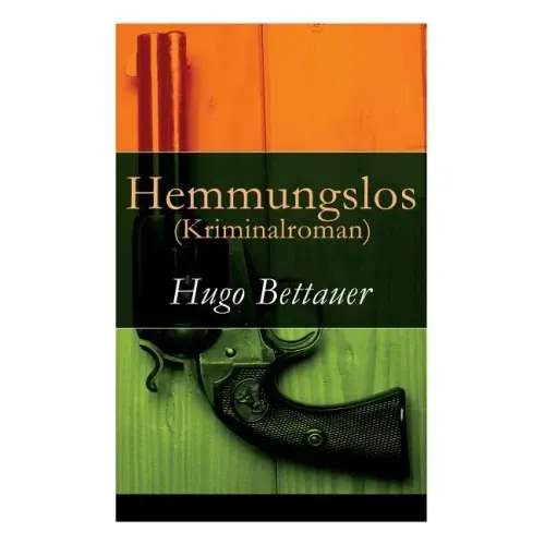Hemmungslos (Kriminalroman)