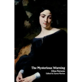 The Mysterious Warning: A German Tale (Northanger Abbey Horrid Novels)