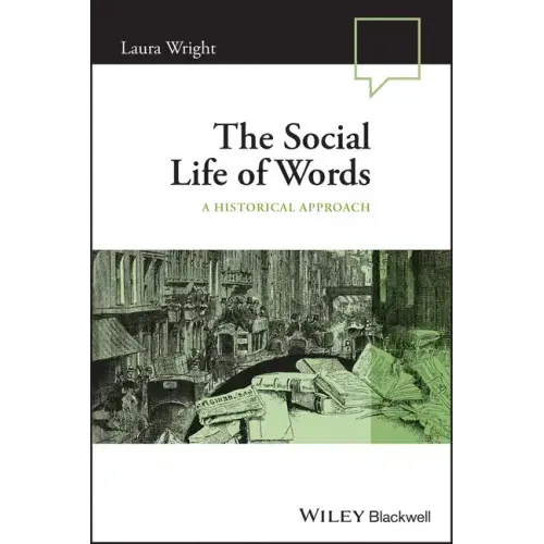 The Social Life of Words: A Historical Approach