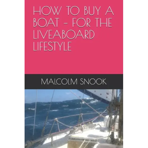 How to Buy a Boat - For the Liveaboard Lifestyle