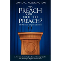 To Preach or Not To Preach: The Church's Urgent Question