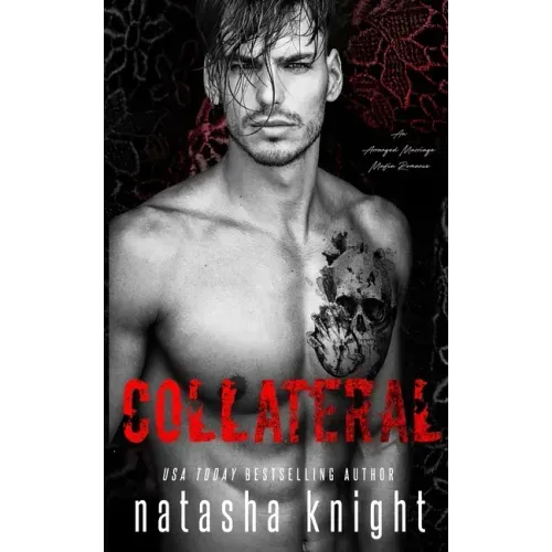 Collateral: an Arranged Marriage Mafia Romance