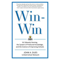 Win-Win: W. Edwards Deming, the System of Profound Knowledge, and the Science of Improving Schools