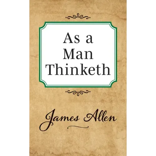 As a Man Thinketh