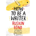 How to Be a Writer