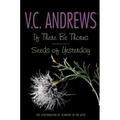 If There Be Thorns/Seeds of Yesterday
