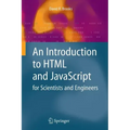 An Introduction to HTML and JavaScript: For Scientists and Engineers