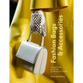 Fashion Bags and Accessories: Creative Design and Production