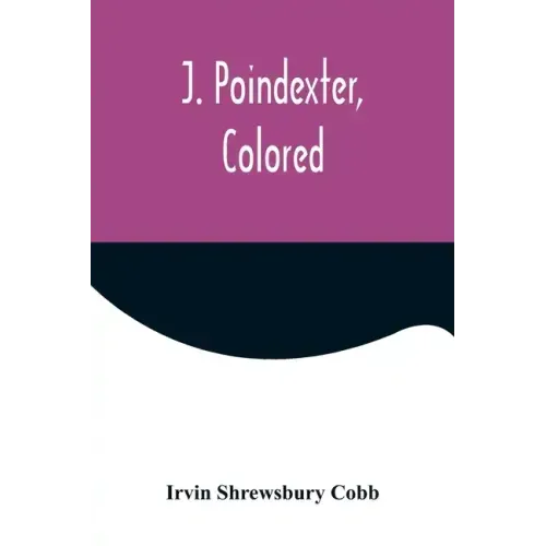 J. Poindexter, Colored