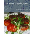"Dr. Phuong Le Callaway's Kitchen"