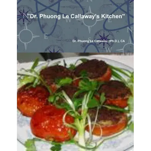 "Dr. Phuong Le Callaway's Kitchen"