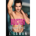 Doctor Heartless: A Grumpy Single Dad Next Door Neighbor Romance