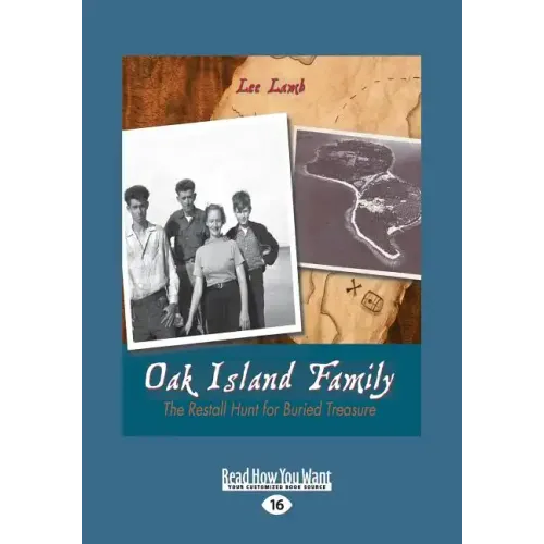 Oak Island Family: The Restall Hunt for Buried Treasure (Large Print 16pt)