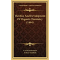 The Rise and Development of Organic Chemistry (1894)