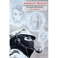Insurgent Marcos: The Political-Philosophical Formation of the Zapatista Subcommander