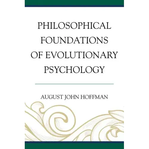 Philosophical Foundations of Evolutionary Psychology