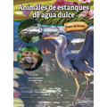 Animales de Estanques de Agua Dulce: Freshwater Pond Animals
