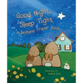 Good Night, Sleep Tight: A Bedtime Prayer Book