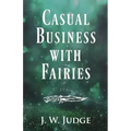 Casual Business with Fairies