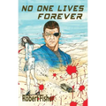 No One Lives Forever