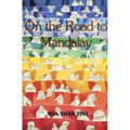 On the Road to Mandalay: Tales of Ordinary People