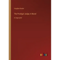 The Prodigal Judge; A Novel: in large print