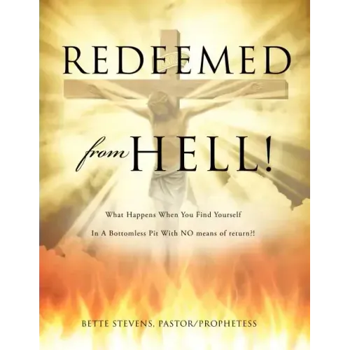 Redeemed from Hell!