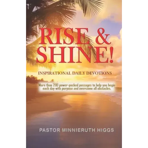 Rise & Shine!: Inspirational Daily Devotions