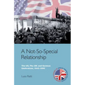 A Not-So-Special Relationship: The Us, the UK and German Unification, 1945-1990