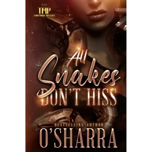 All Snakes Don't Hiss