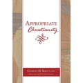 Appropriate Christianity