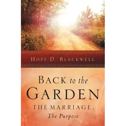 Back to the Garden, The Marriage, The Purpose