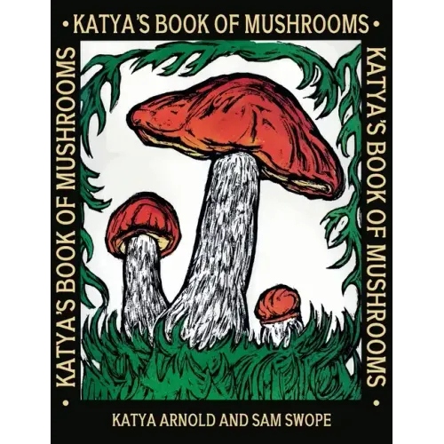 Katya's Book of Mushrooms