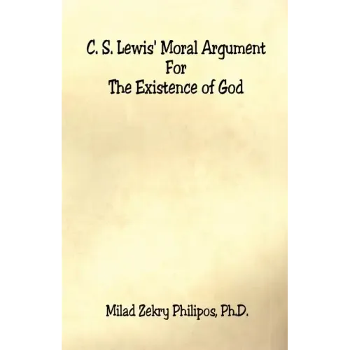 C. S. Lewis' Moral Argument for the Existence of God