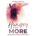 Hungry for More