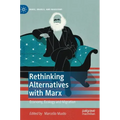 Rethinking Alternatives with Marx: Economy, Ecology and Migration