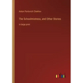 The Schoolmistress, and Other Stories: in large print